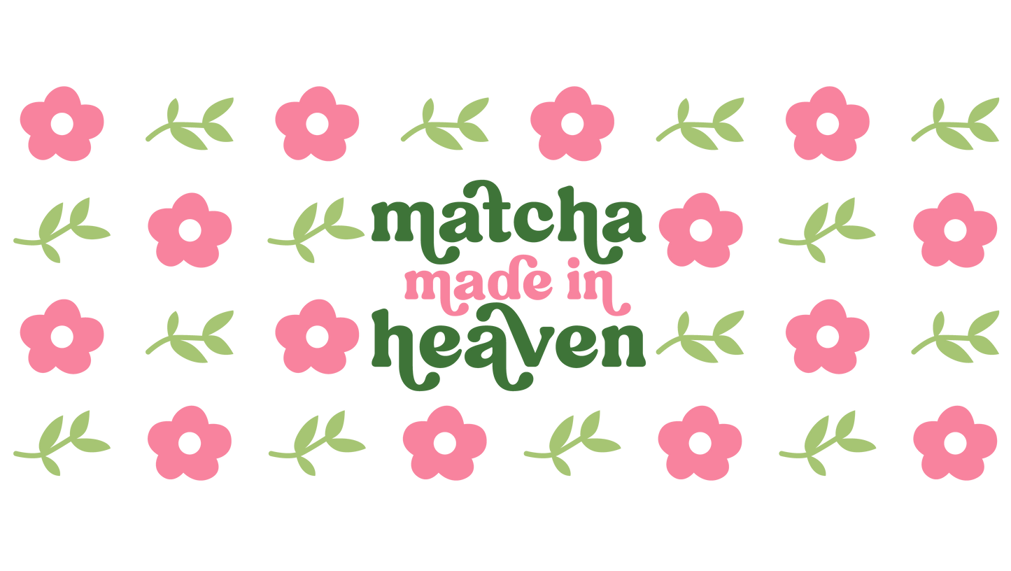 Libbey 16oz Cup Wrap Matcha made in heaven UV decal