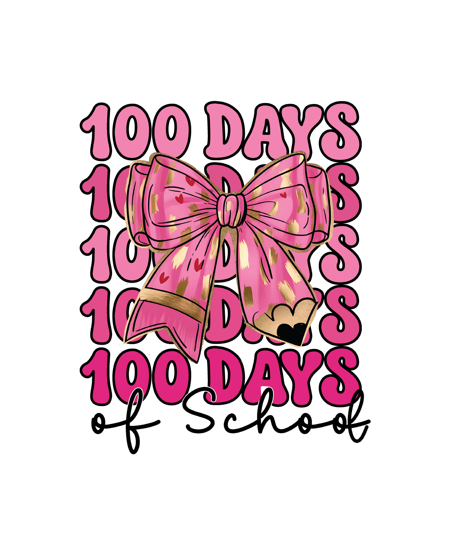 100 days stacked pink dtf transfer