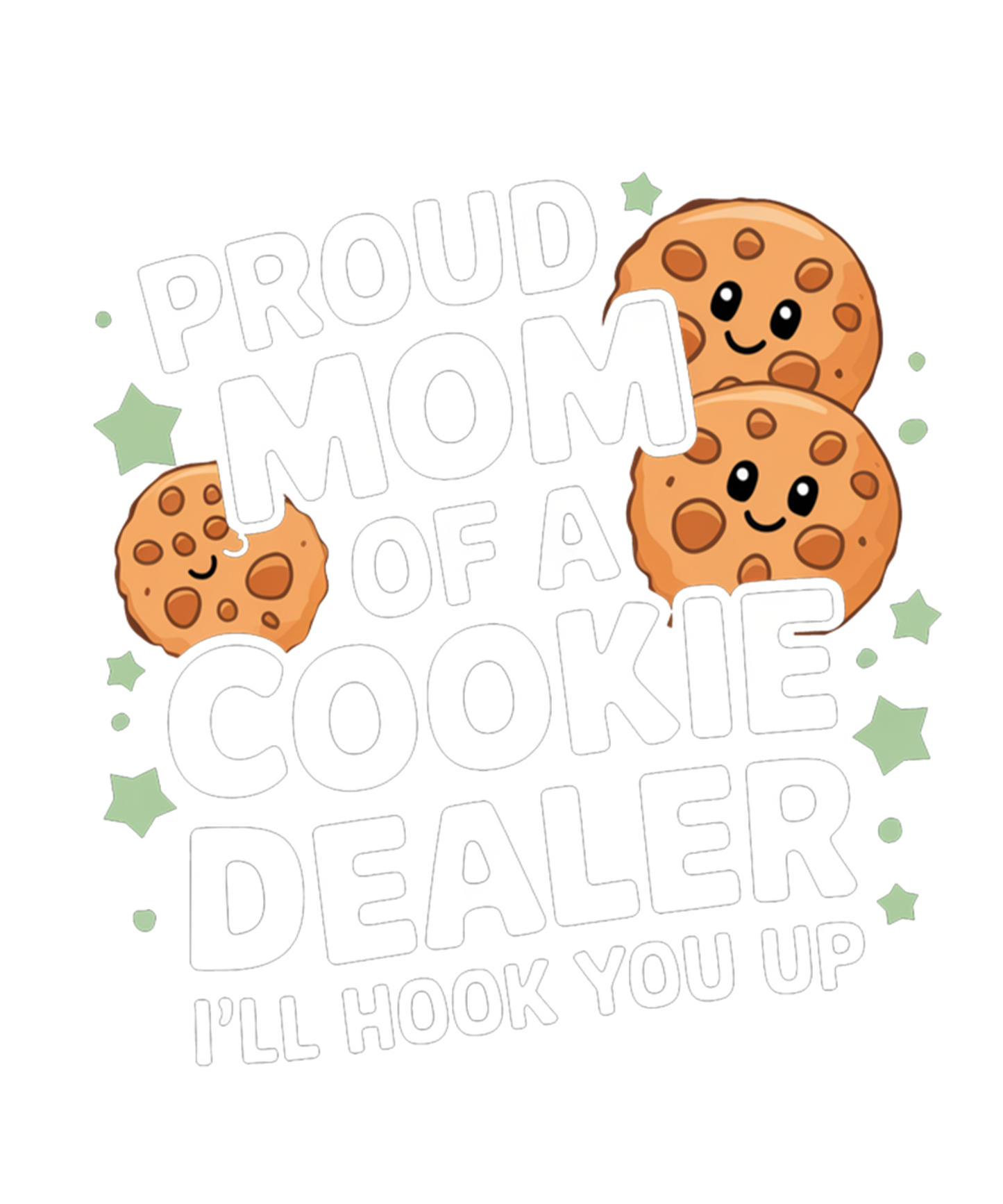 white proud mom of a cookie dealer