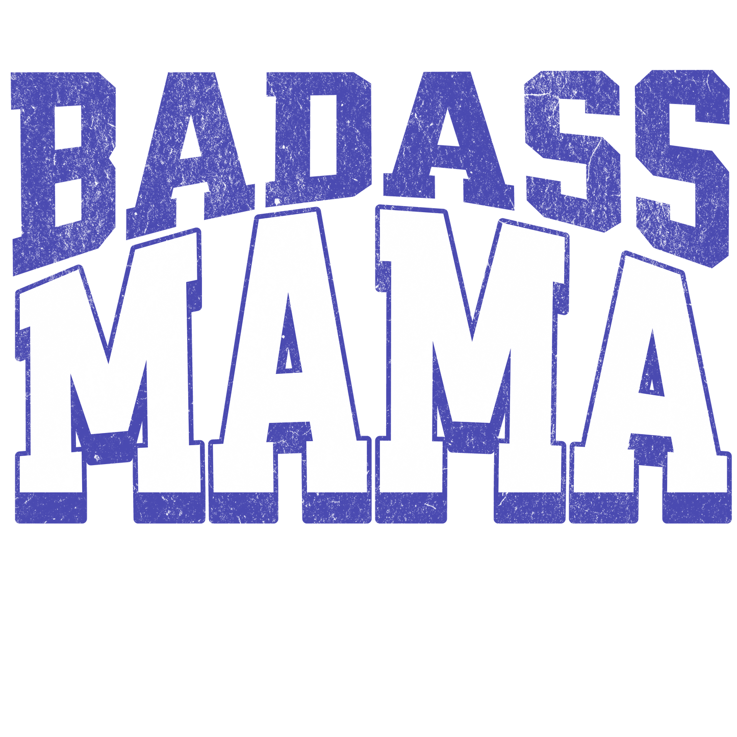 Badass Mama dtf transfer