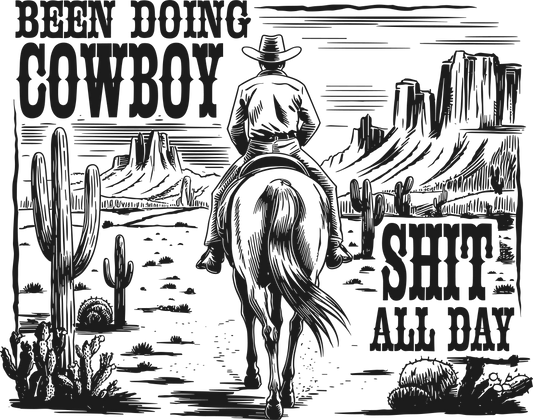 Been doing cowboy shit all day