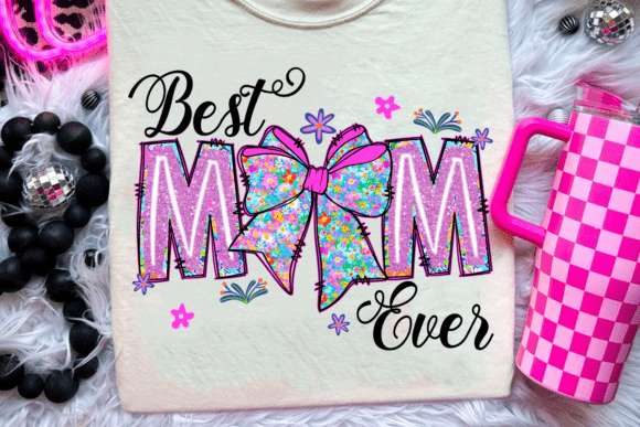 Best Mom ever coquette