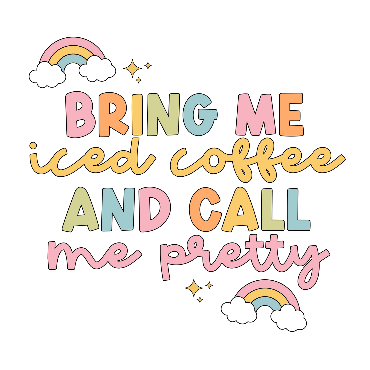 Bring me iced coffee dtf transfer