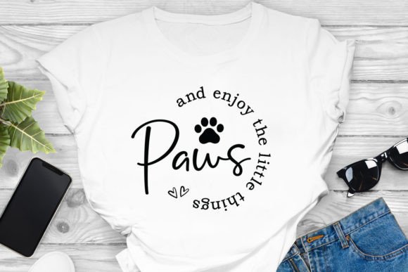 Paws and enjoy the little things DTF transfer