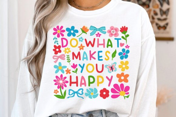 Do what makes you 😊 happy