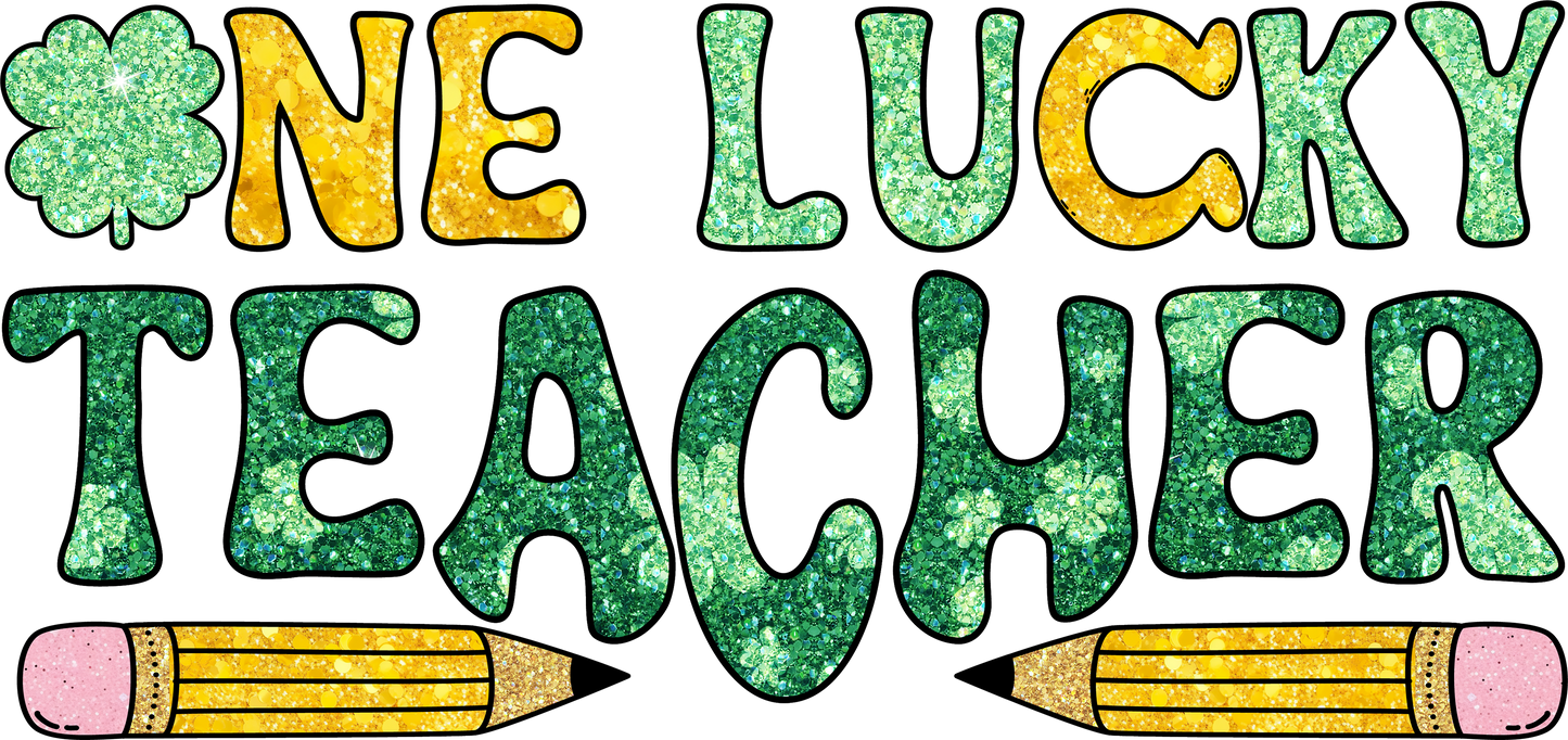 One Lucky Teacher Dtf transfer - Hur&Co.