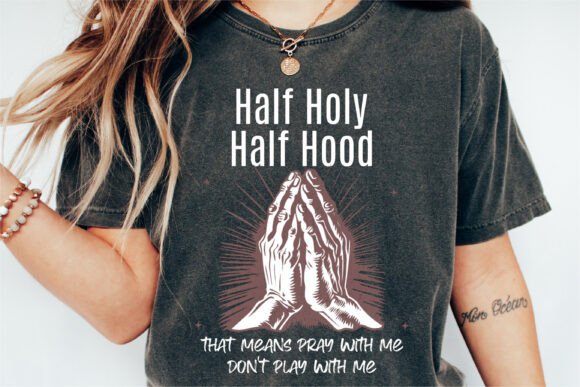 Half holy Half hood