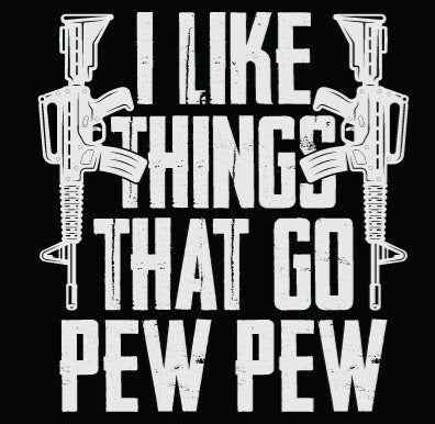 I like things that to go pew *white* dtf transfer