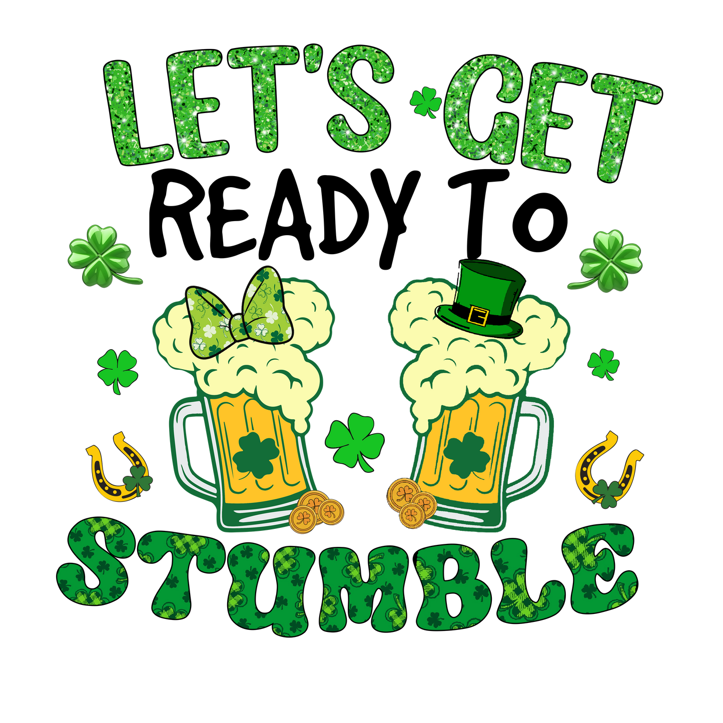 Lets get ready to stumble dtf transfer