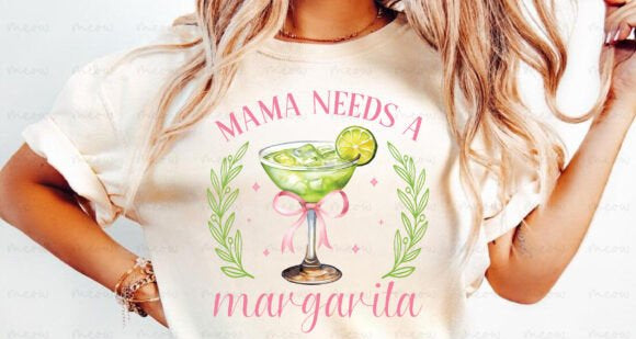 Mama needs a margarita