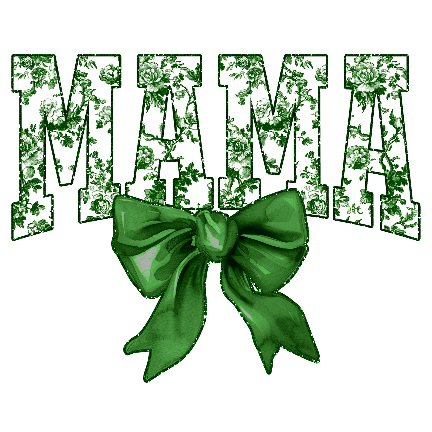 Mama green Coquette Dtf transfer