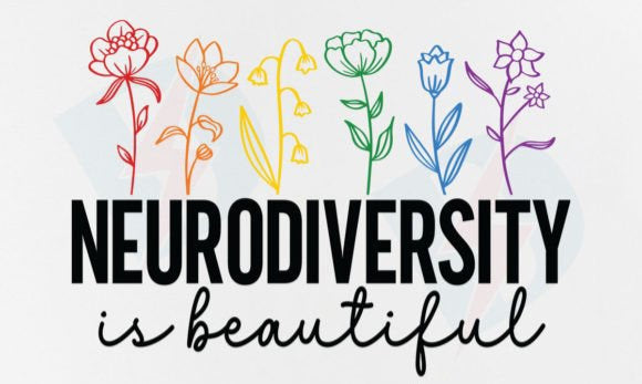Neurodiversity is beautiful