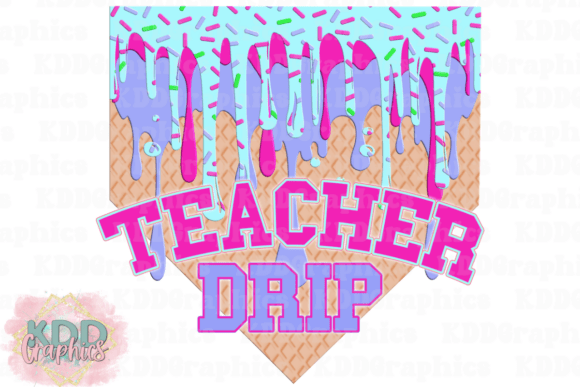 Teacher Drip