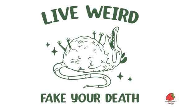 Live weird