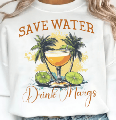 Save water drink margs