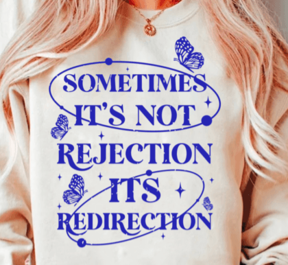 Sometimes it's not rejection it's redirection - Hur&Co.