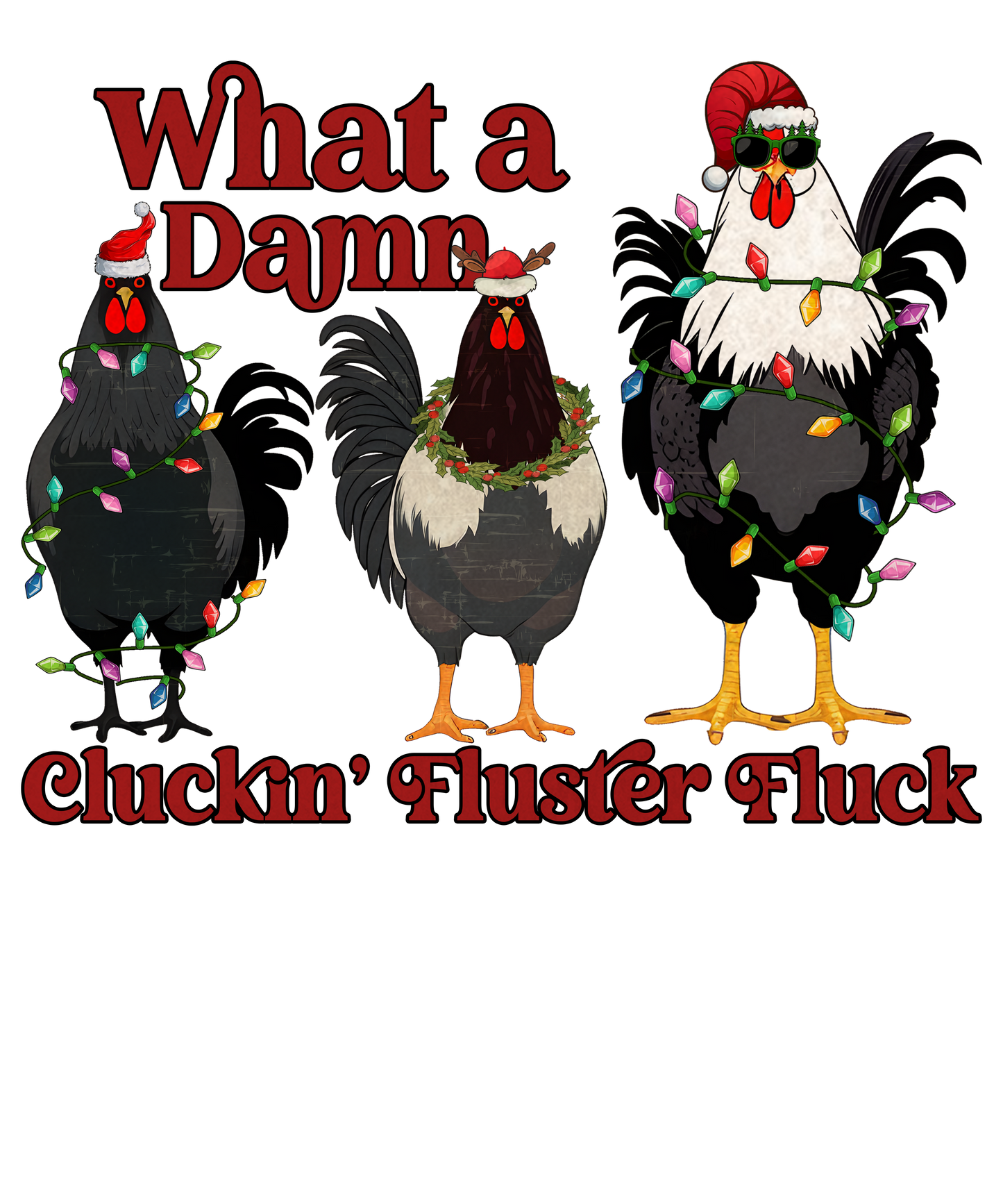 Fluster Fawk Chickens Christmas DTF Transfer