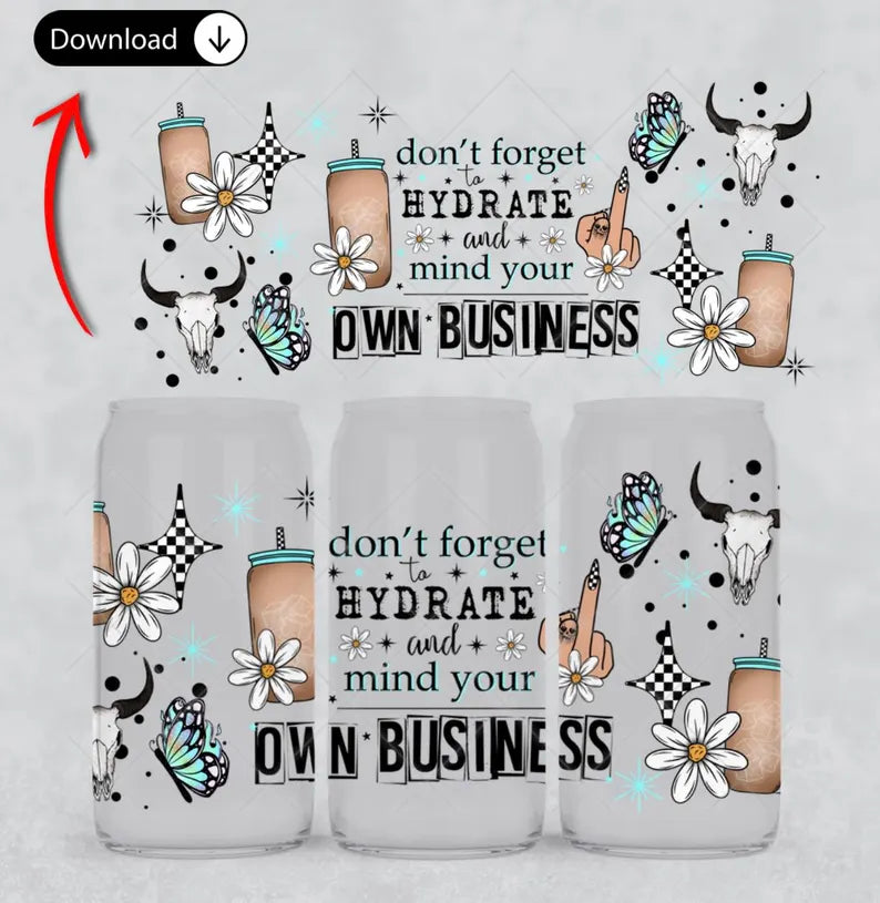 Libbey 16oz Cup UV Hydrate and mind your business