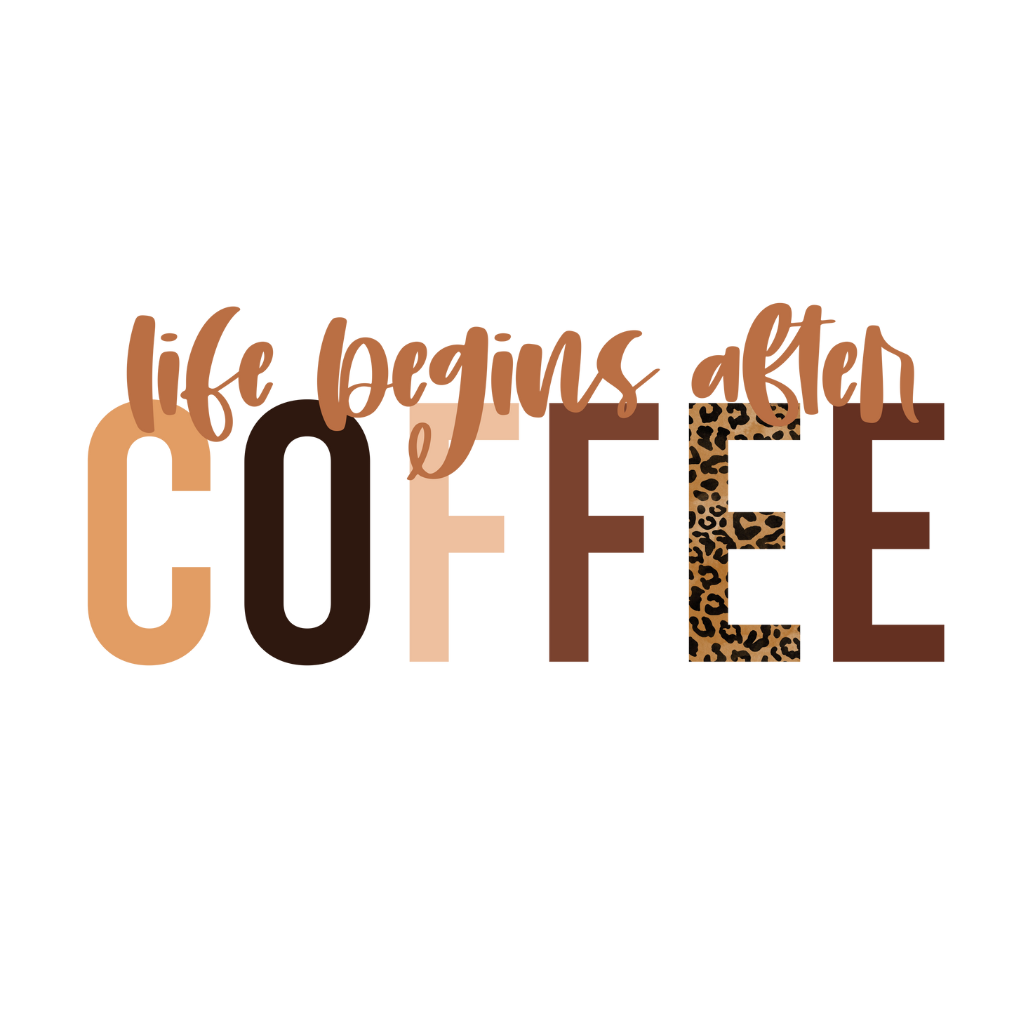 Life begins after coffee Dtf transfer