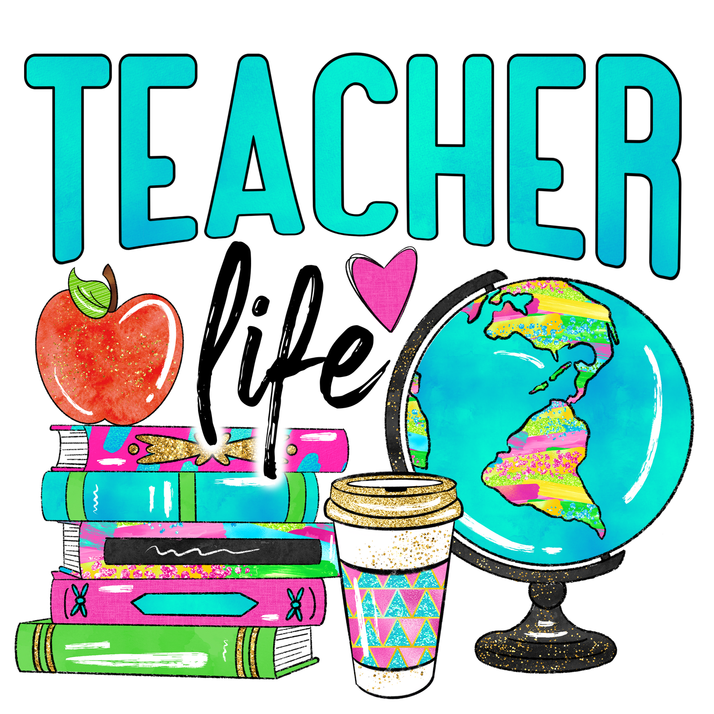 Teacher life Dtf Transfer