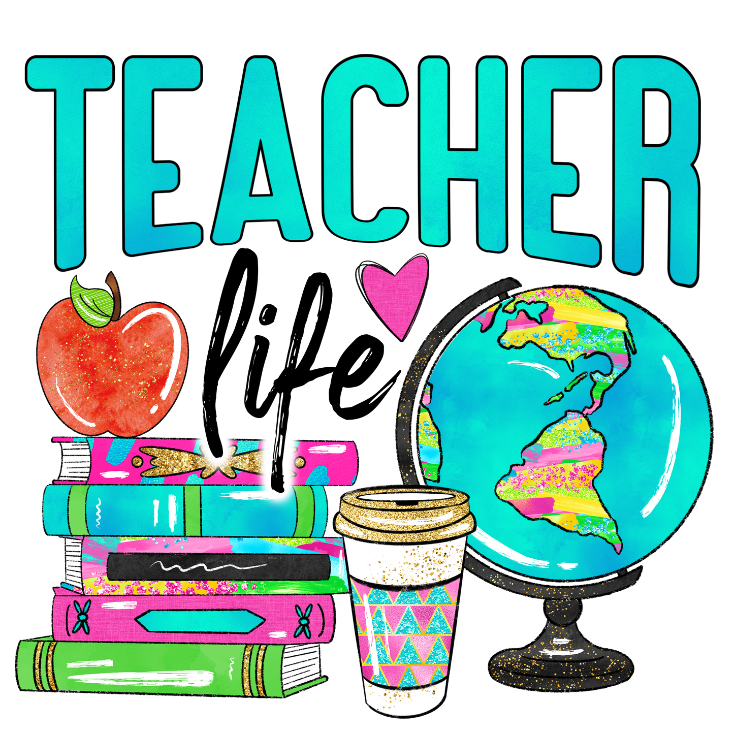 Teacher life Dtf Transfer
