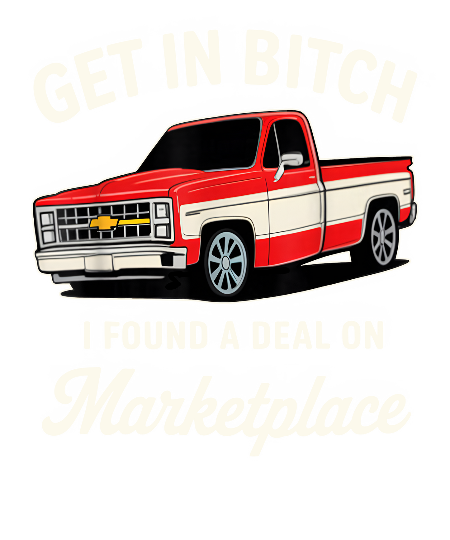 Get in bitch Dtf transfer