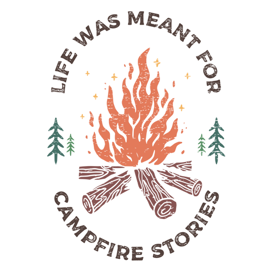 Campfire Stories  distressed dtf transfer