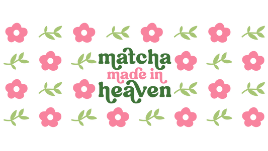 Libbey 16oz Cup Wrap Matcha made in heaven UV decal