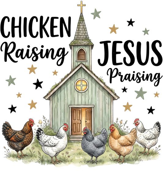 Chicken raising Jesus praising dtf transfer