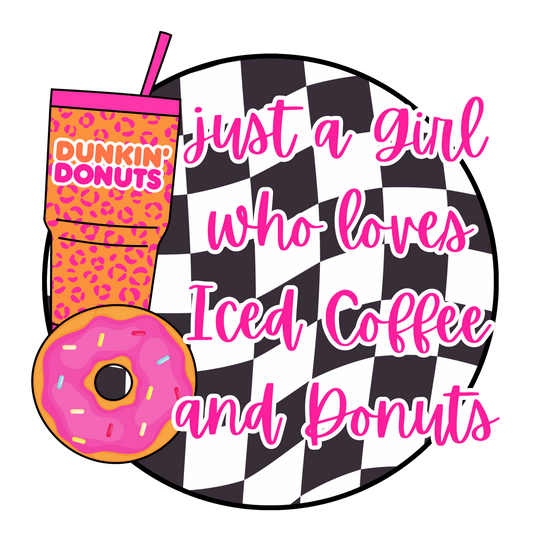 Just a girl who likes iced coffee and donuts dtf transfer