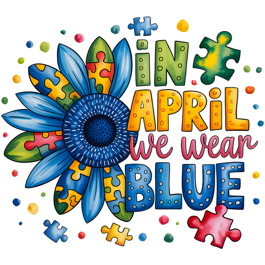 In april we wear blue dtf transfer