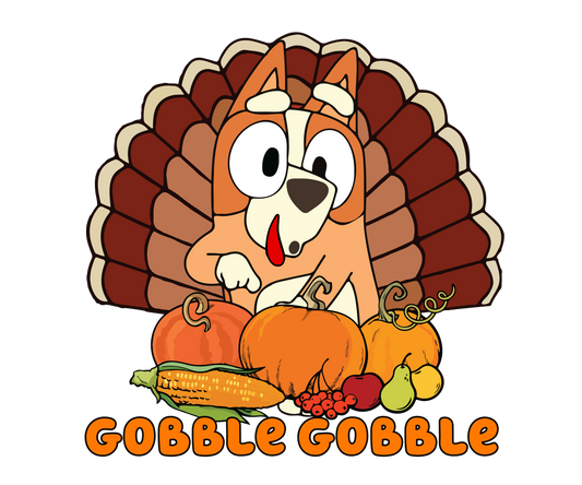 Gobble Gobble Bluey Thanksgiving Fall DTF Transfer