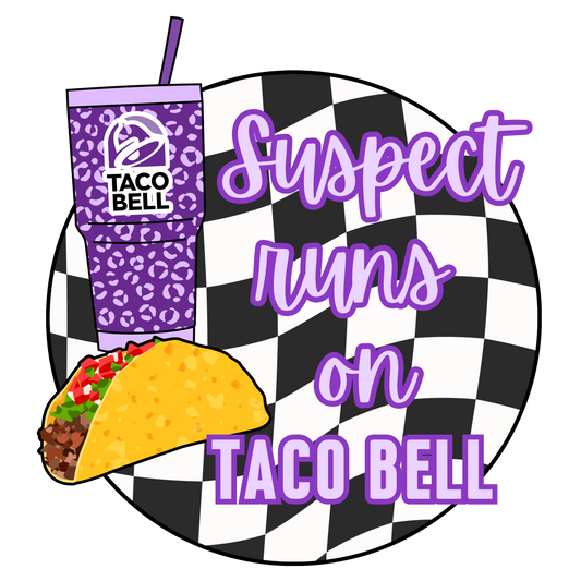 suspect runs on Taco Bell dtf transfer