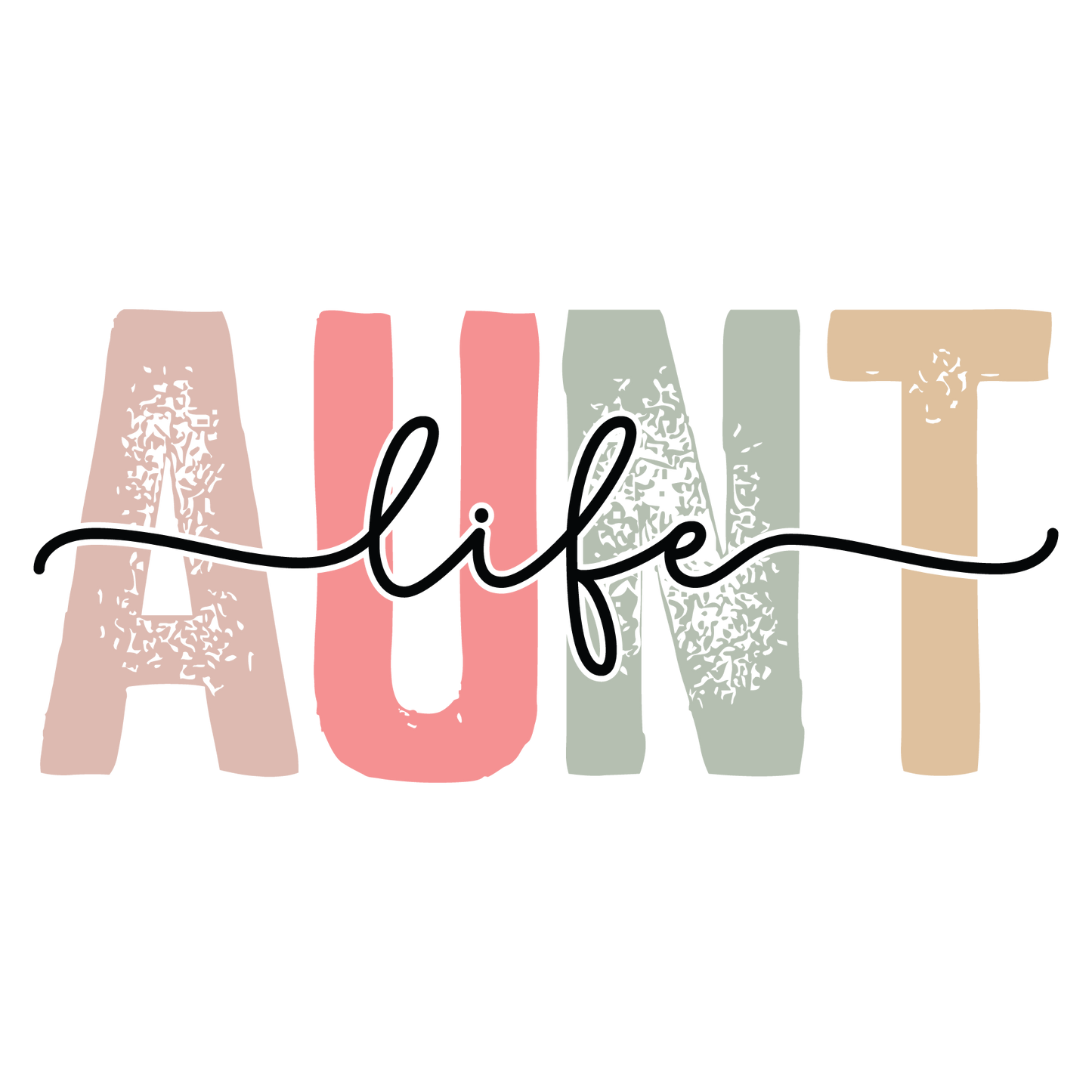 Colorful text spelling 'AUNT life' on a white background