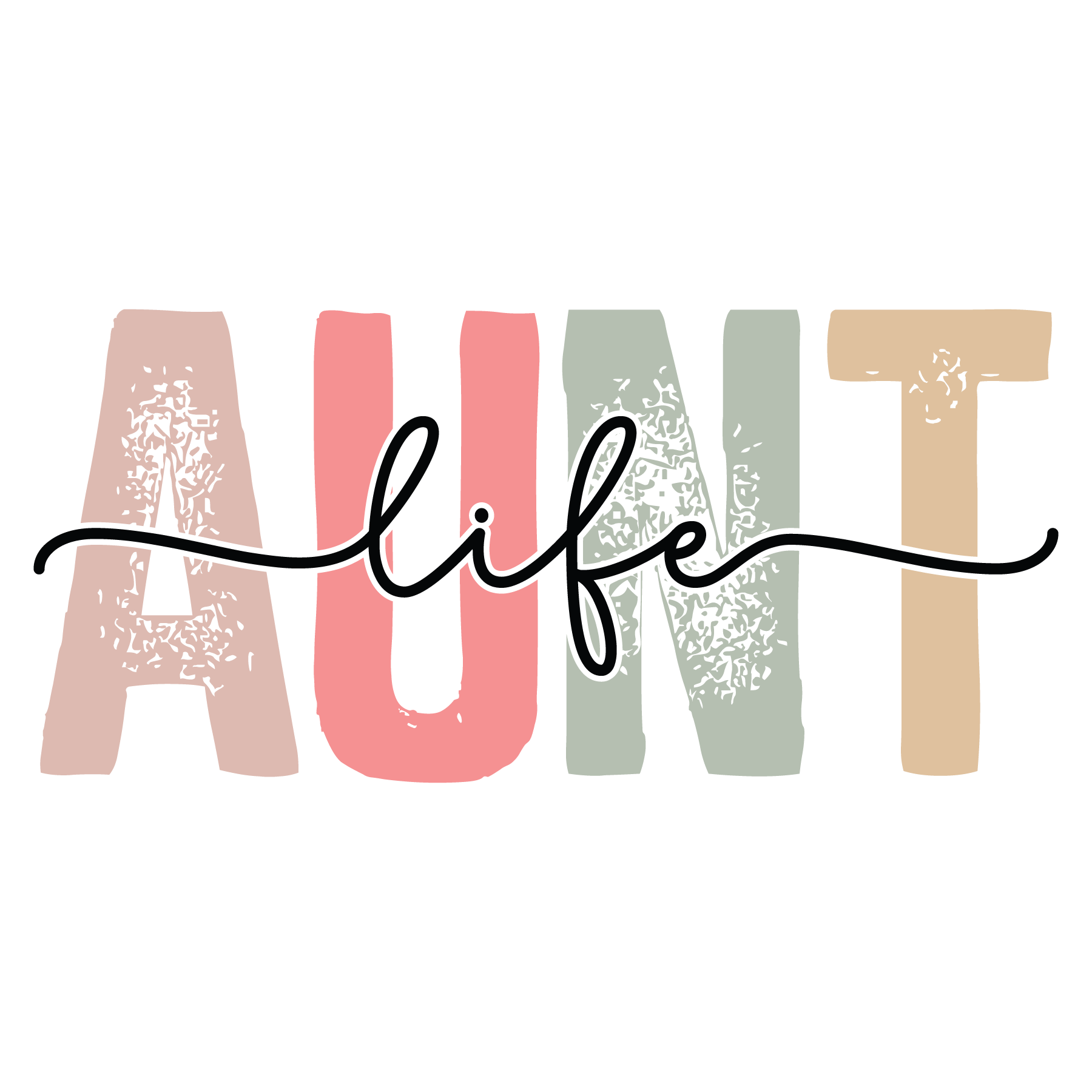 Colorful text spelling 'AUNT life' on a white background