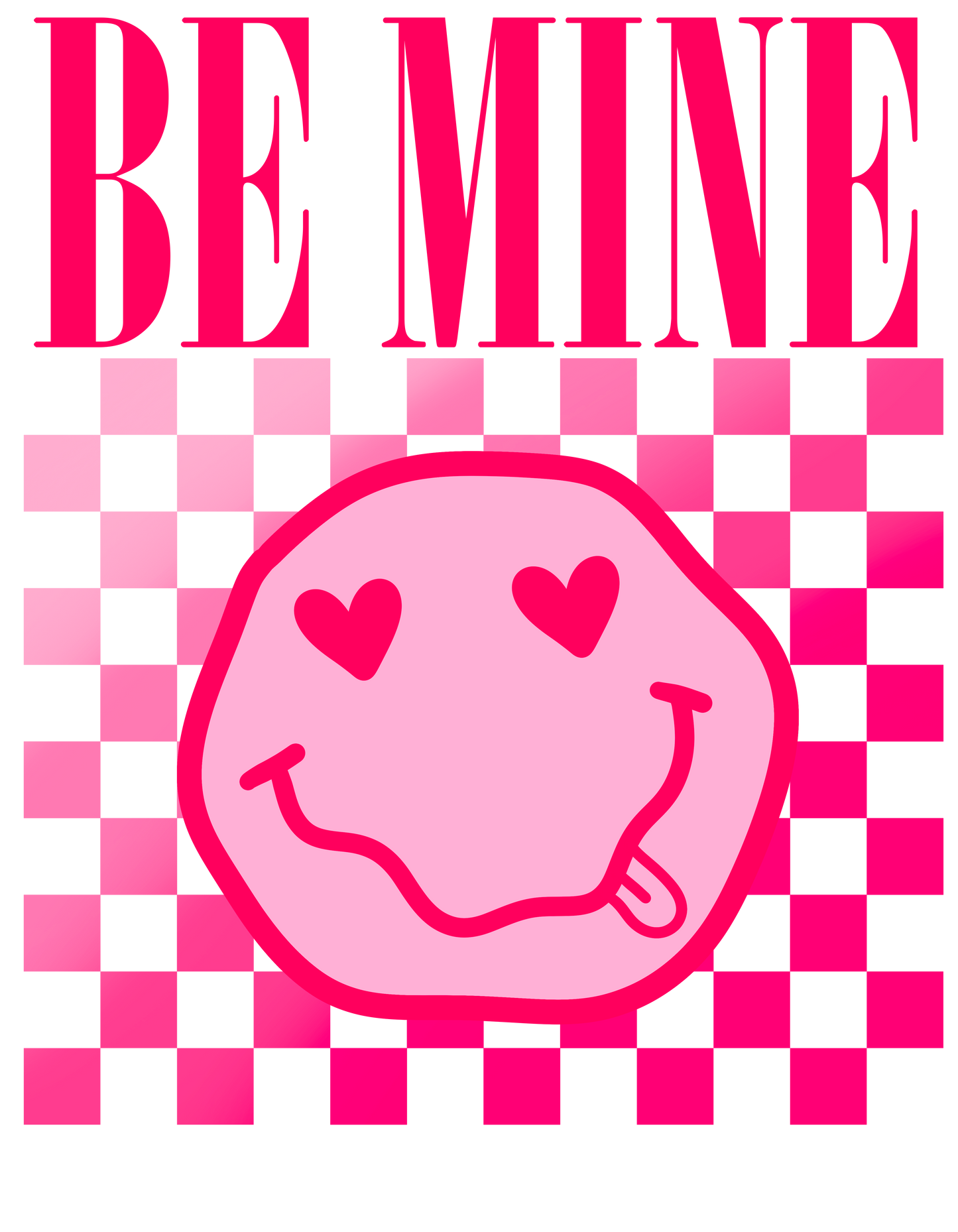 Be mine Smiley Dtf transfer