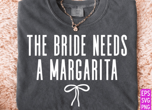 The bride needs a margarita Dtf Transfer