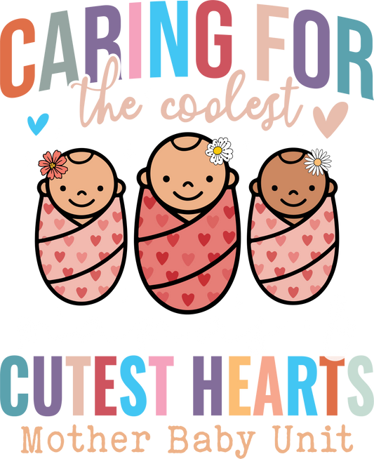 DTF TRANSFER CARING FOR THE COOLEST MOTHER BABY UNIT