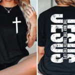 Jesus the way the truth the life DTF transfer - Hur&Co.