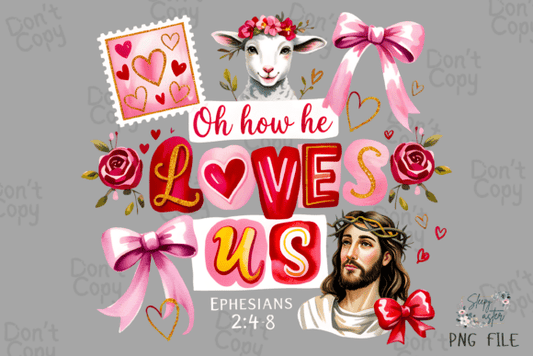 Oh how he loves jesus dtf transfer