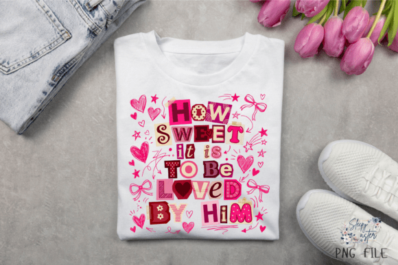 Howcsweet it is to be loved by him dtf transfer