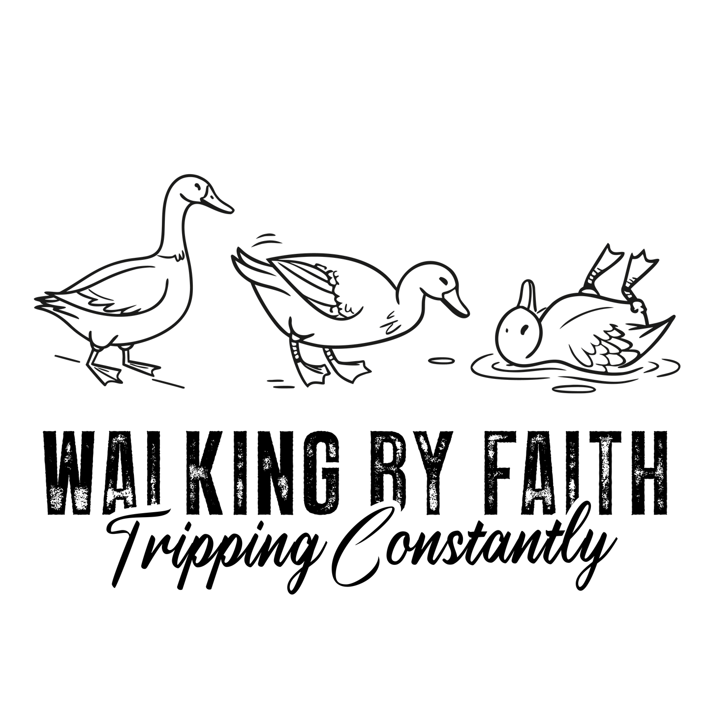 Walking by faith tripping constantly ☆ DTF TRANSFER - Hur&Co.