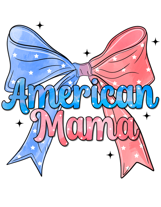 Bow American MAMA  dtf transfer