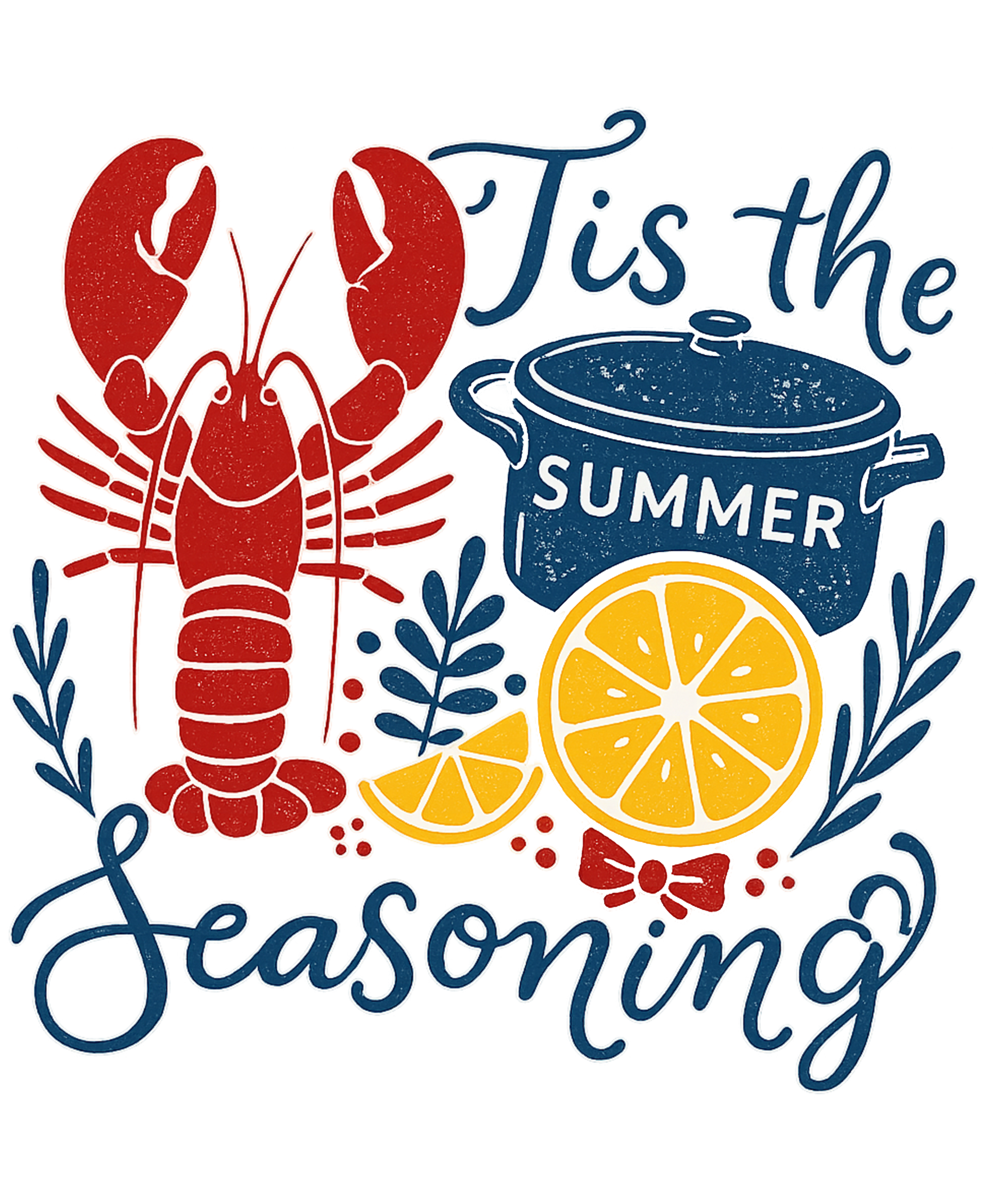 Illustration with a lobster, pot labeled 'SUMMER', lemons, and text 'Tis the Summer Seasoning' on a white background.