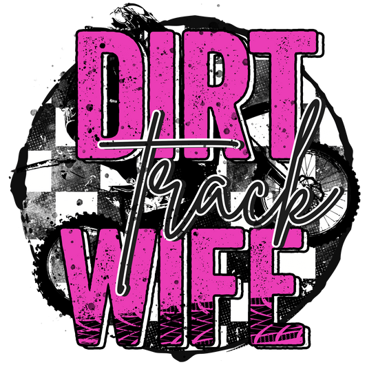 Dirt track wife pink dtf transfer