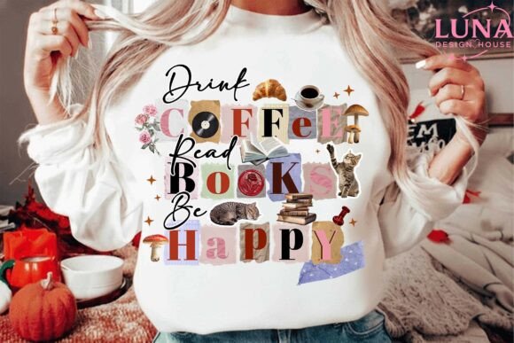 Drink Coffee Read Book Be Happy dtf transfer
