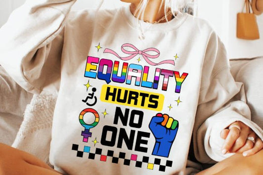 Equality Hurts NOONE