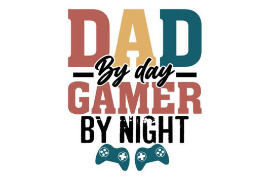 Dad by day gamer by night