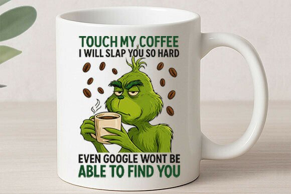 Touch my coffee funny (4in)