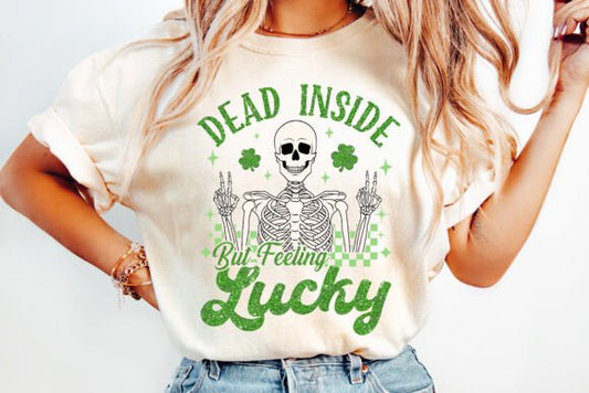 Dead inside but feeling lucky